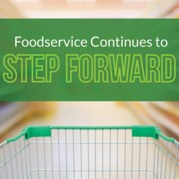 Foodservice Continues to Step Forward