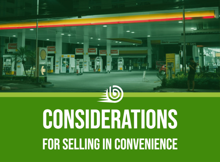 Considerations for Selling in Convenience
