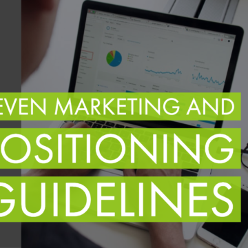 Seven Marketing and Positioning Guidelines