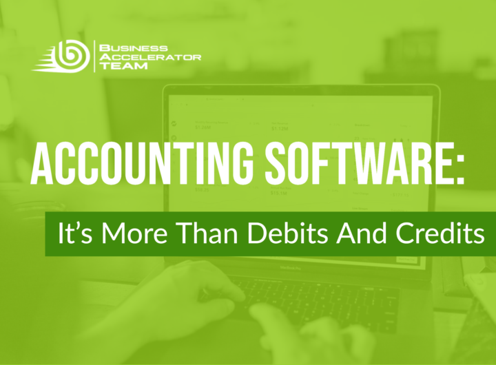 Accounting Software: It’s More Than Debits And Credits