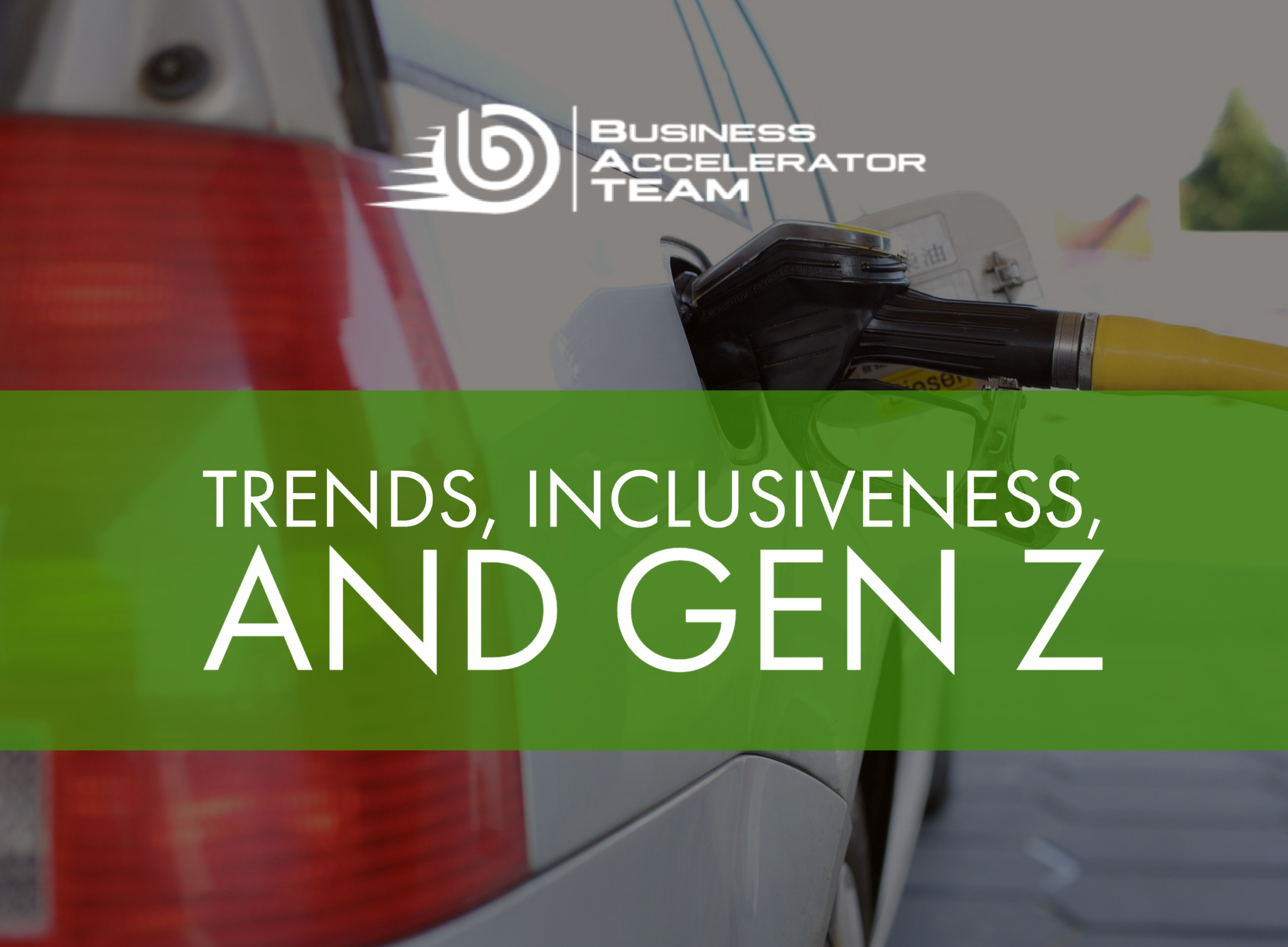 Trends, Inclusiveness, and Gen Z